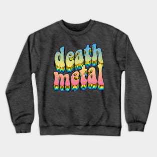 'death metal'  Rainbow Graphic Design Logo Crewneck Sweatshirt